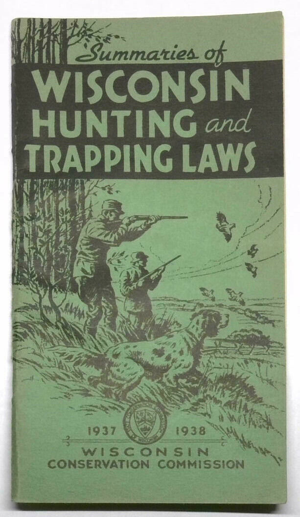 1937 Wisconsin Hunting & Trapping License Regulation Booklet...free Shipping!