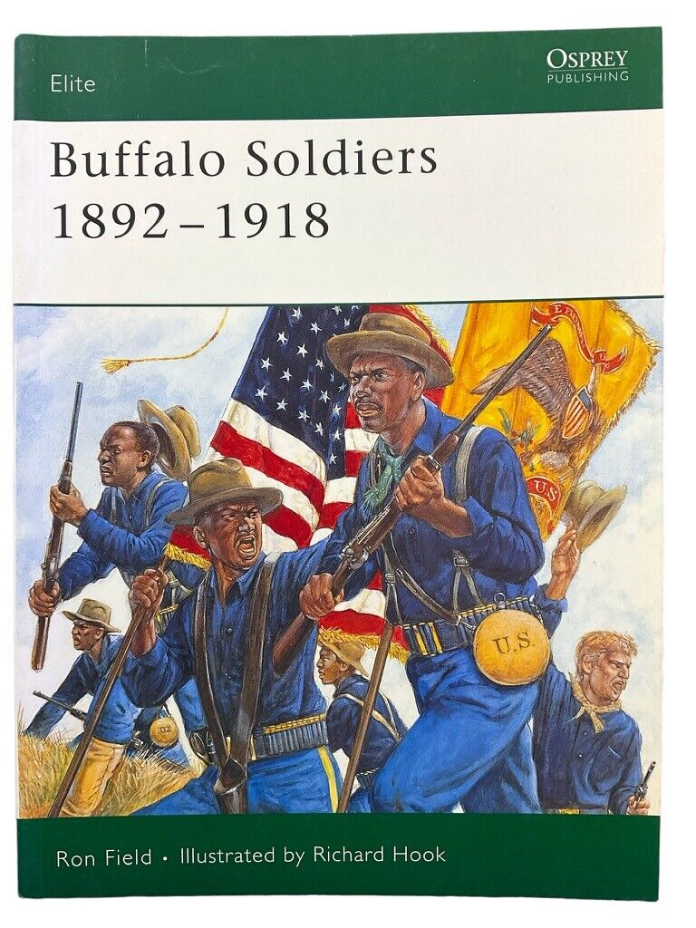 Us Army Buffalo Soldiers 1892-1918 Osprey Soft Cover Reference Book